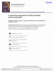 Research paper thumbnail of A consortium approach for child and family practice education