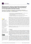 Research paper thumbnail of Hepatoprotective Activity of Lignin-Derived Polyphenols Dereplicated Using High-Resolution Mass Spectrometry, In Vivo Experiments, and Deep Learning