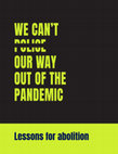 Research paper thumbnail of We Can't Police Our Way Out Of The Pandemic