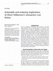 Research paper thumbnail of Actionable and enduring implications of Oliver Williamson’s transaction cost theory