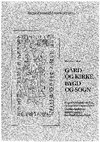 Research paper thumbnail of Gård og kirke, bygd og sogn. Organiseringsmodeller og organiseringsenheter i middelalderens kirkebygging i Sør-Gudbrandsdalen.