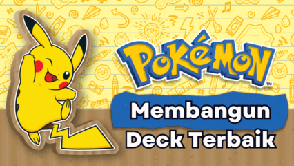 Panduan Membangun Deck Pokémon TCG Pocket – Maju Dengan Deck Terbaik!