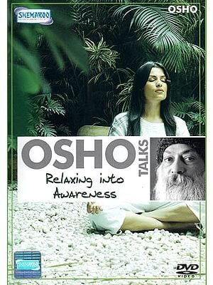 Osho Talks: Relaxing Into Awareness (DVD)