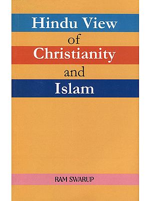 Hindu View of Christianity and Islam