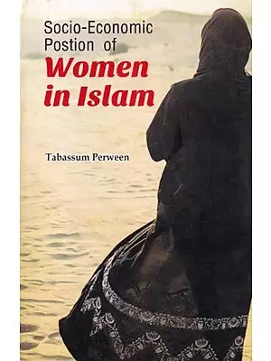 Socio-Economic Position of Women in Islam