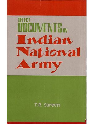 Select Documents on Indian National Army (An Old and Rare Book)