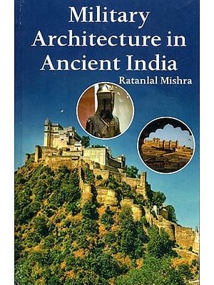 Military Architecture in Ancient India