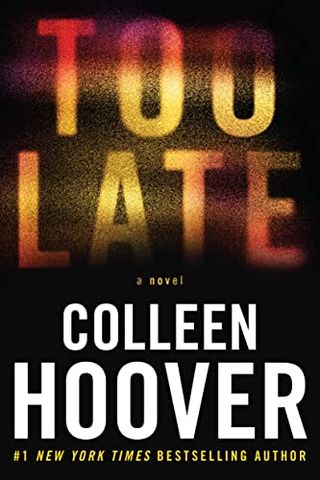 'Too Late' book cover by Colleen Hoover