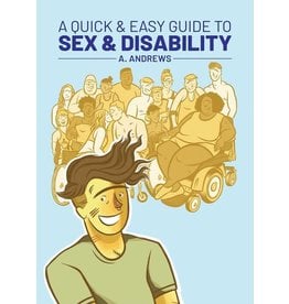 A Quick & Easy Guide to Sex & Disability