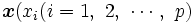 \boldsymbol{ x}(x_i(i=1,\ 2,\ \cdots,\ p)\, 