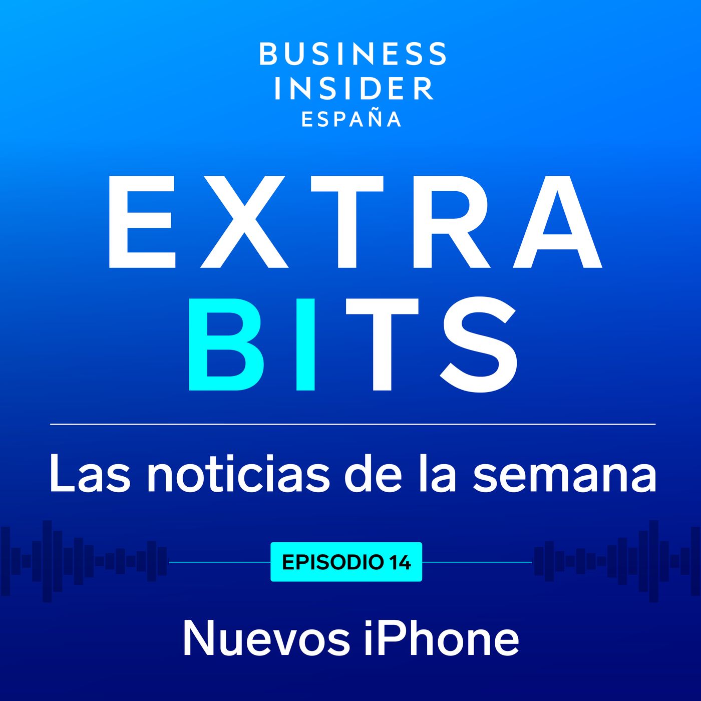 ExtraBIts: el futuro de Apple y los nuevos iPhone