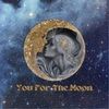 youforthemoon