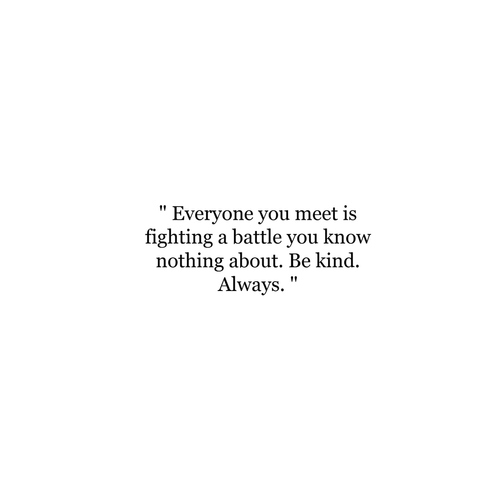 kindness, life quotes and love