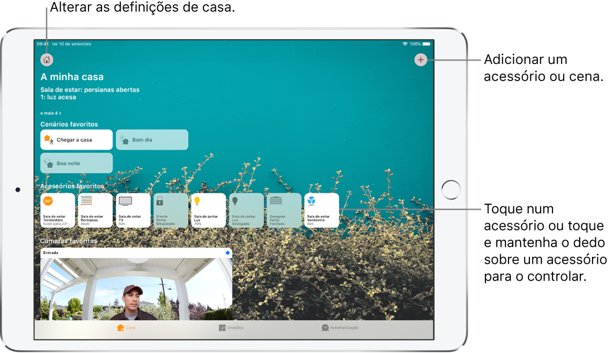 O separador Casa. No topo, um resumo do estado dos acessórios da casa. Por baixo, os cenários e acessórios que foram marcados como favoritos. Na parte inferior do ecrã, estão os separadores Divisões e Automatização.