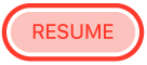 the Resume button