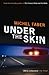 Under the Skin by Michel Faber