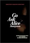 Go Ask Alice by Beatrice Sparks