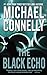 The Black Echo by Michael    Connelly