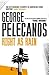 Right as Rain by George P. Pelecanos