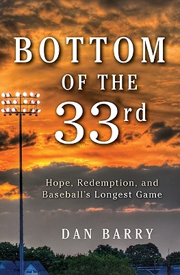 Bottom of the 33rd by Dan Barry