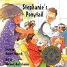 Stephanie's Ponytail by Robert Munsch