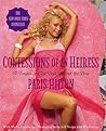 Confessions of an Heiress by Paris Hilton