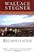 Recapitulation by Wallace Stegner