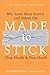 Made to Stick by Chip Heath