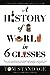 A History of the World in 6 Glasses by Tom Standage