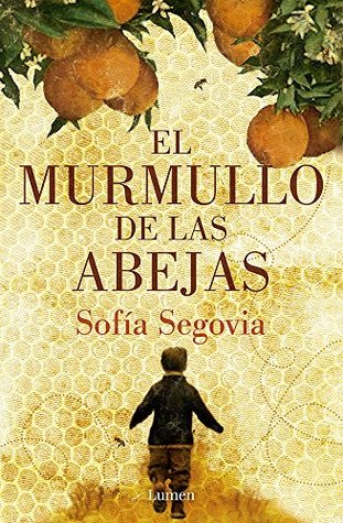 El murmullo de las abejas by Sofía Segovia