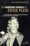 The Unabridged Journals of Sylvia Plath