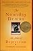 The Noonday Demon by Andrew Solomon