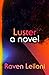 Luster by Raven Leilani