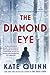 The Diamond Eye by Kate Quinn