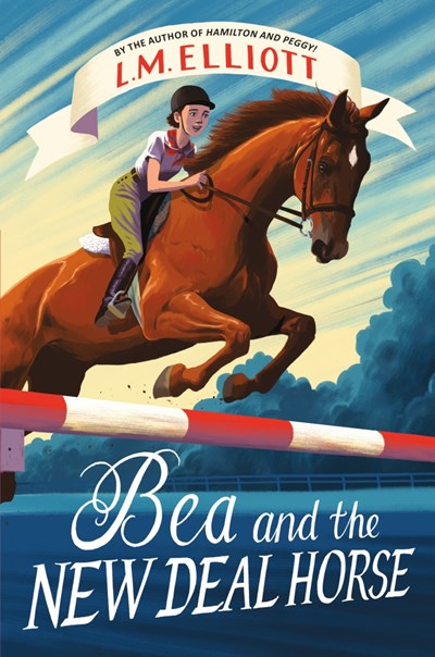 Bea and the New Deal Horse by L.M. Elliott