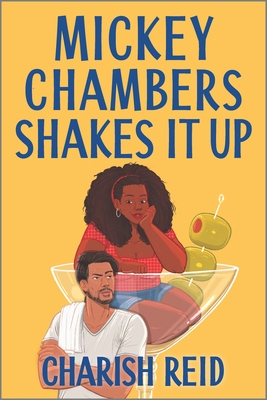 Mickey Chambers Shakes It Up by Charish Reid