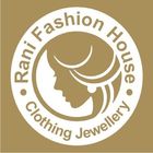 Rani fashion house....
clothing And jewellery