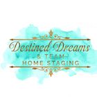 Destined Dreams Home Staging Firm