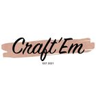 Craft’Em