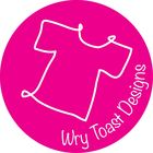 Wry Toast Designs