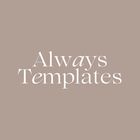 Always Templates | Editable Templates for DIYers and Photogs