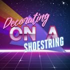 Decorating On A Shoestring