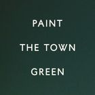 Paint The Town Green