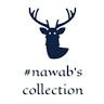 #nawab's collection