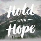 Hold With Hope