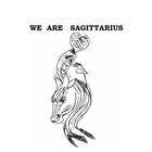 We Are Sagittarius