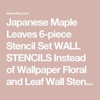 Japanese Maple Leaves 6-piece Stencil Set WALL STENCILS Instead of Wallpaper Floral and Leaf Wall Stencils for a Quick Room Update - Etsy Canada