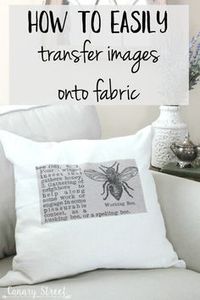 How to easily transfer images onto fabric- http://canarystreetcrafts.com/. A quick and easy way to permanently transfer images onto fabric.