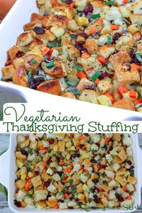 This is the best Vegetarian Stuffing that's loaded with mouthwatering flavors and textures! A tasty oven-baked dish is made with French bread, dried cranberries, onion, celery, carrots, onion, garlic, AND apples for an unforgettable addition to your holiday, Christmas or Thanksgiving table! Includes instructions to make it also Vegan or Gluten Free.