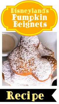 A delicious recipe for pumpkin beignets from Disneyland! Perfect for Halloween!!!!